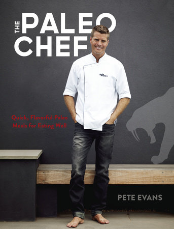 The Paleo Chef by Pete Evans