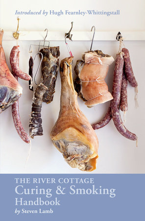 The River Cottage Curing and Smoking Handbook by Steven Lamb
