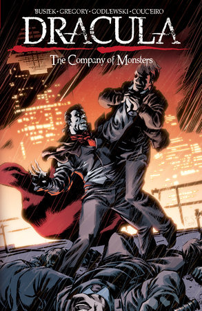 Dracula: The Company of Monsters Vol. 2 by Kurt Busiek and Daryl Gregory