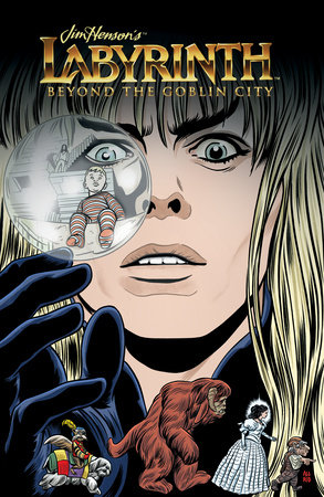 Jim Henson's Labyrinth Beyond the Goblin City by Various