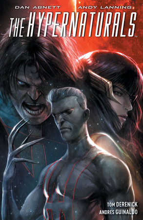 The Hypernaturals Vol. 3 by Dan Abnett and Andy Lanning