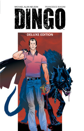 Dingo Deluxe Edition by Michael Alan Nelson