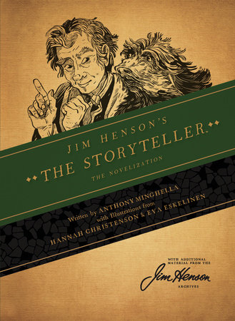 Jim Henson's The Storyteller: The Novelization by Anthony Minghella