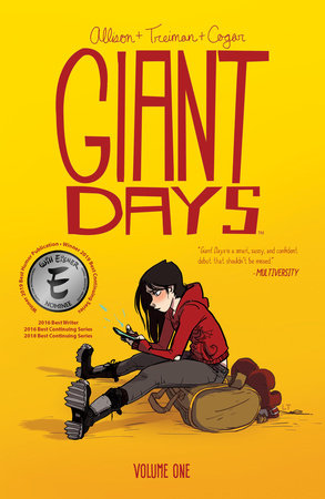 Giant Days Vol. 1 by John Allison