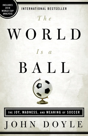 The World Is a Ball by John Doyle