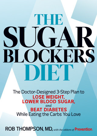 The Sugar Blockers Diet by Rob Thompson and Editors Of Prevention Magazine