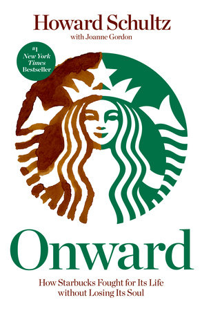 Onward by Howard Schultz and Joanne Gordon