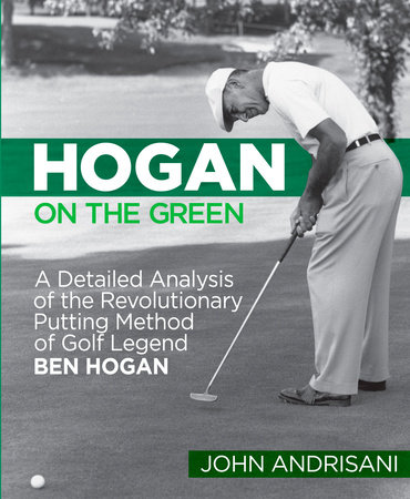 Hogan on the Green by John Andrisani