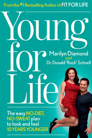 Young For Life by Marilyn Diamond and Donald Schnell
