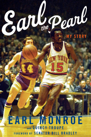 Earl the Pearl by Earl Monroe and Quincy Troupe