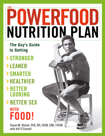 The Powerfood Nutrition Plan by Susan Kleiner and Jeff O'Connell