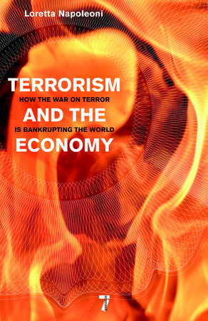 Terrorism and the Economy by Loretta Napoleoni