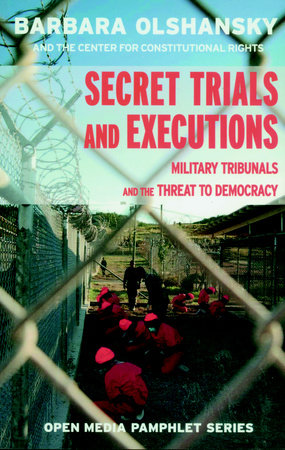Secret Trials and Executions by Barbara Olshansky