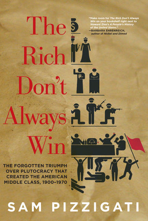 The Rich Don't Always Win by Sam Pizzigati