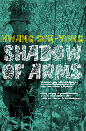 The Shadow of Arms by Hwang Sok-yong