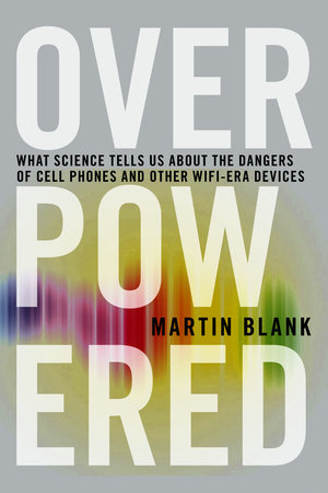 Overpowered by Martin Blank, PhD