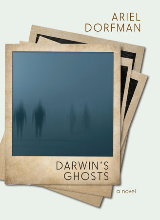 Darwin's Ghosts by Ariel Dorfman