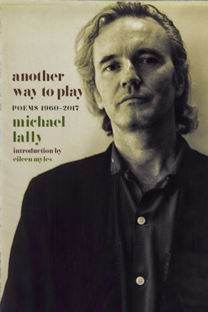 Another Way to Play by Michael Lally