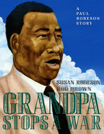 Grandpa Stops a War by Susan Robeson