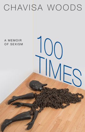 100 Times by Chavisa Woods