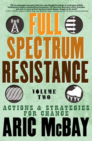 Full Spectrum Resistance, Volume Two by Aric McBay