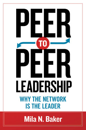 Peer-to-Peer Leadership by Mila Baker