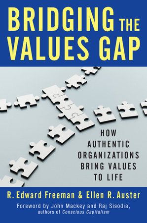 Bridging the Values Gap by R. Edward Freeman and Ellen R. Auster