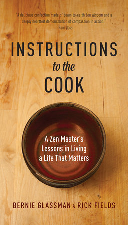 Instructions to the Cook by Bernie Glassman and Rick Fields