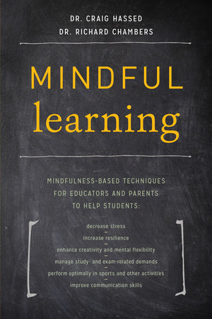 Mindful Learning by Dr. Craig Hassed and Dr. Richard Chambers