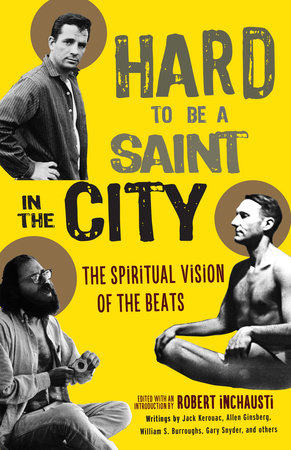 Hard to Be a Saint in the City by Robert Inchausti
