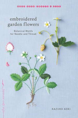 Embroidered Garden Flowers by Kazuko Aoki