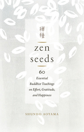 Zen Seeds by Shundo Aoyama