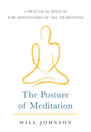 The Posture of Meditation by Will Johnson