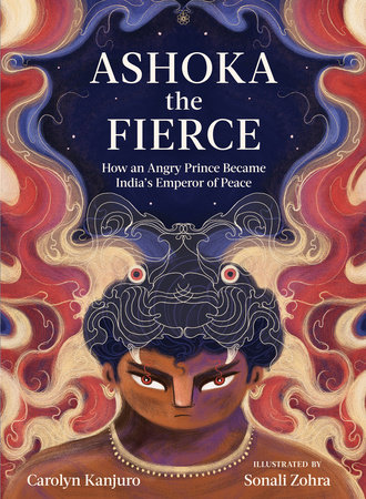 Ashoka the Fierce by Carolyn Kanjuro