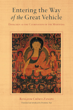 Entering the Way of the Great Vehicle by Rongzom Chokyi Zangpo