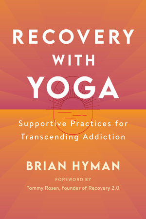 Recovery with Yoga by Brian Hyman