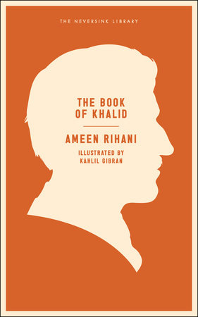 The Book of Khalid by Ameen Rihani