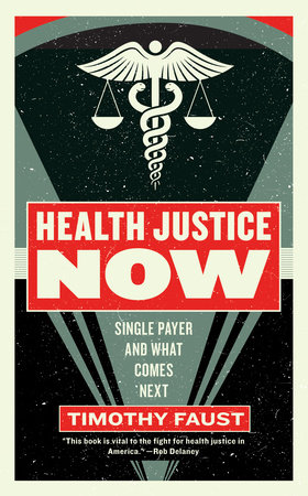 Health Justice Now by Timothy Faust