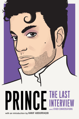 Prince: The Last Interview by Prince