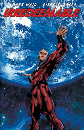 Irredeemable Vol. 4 by Mark Waid