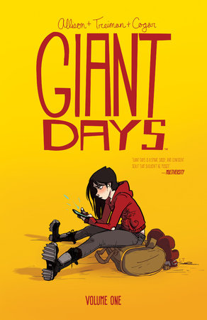 Giant Days Vol. 1 by John Allison