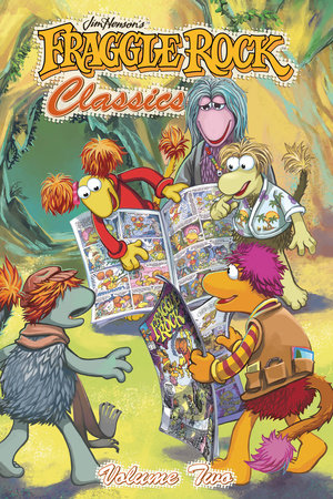 Fraggle Rock Classics Vol. 2 by Jim Henson