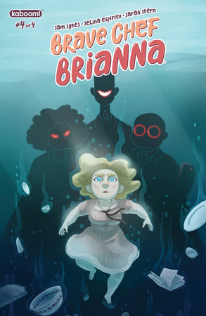Brave Chef Brianna #4 by Sam Sykes
