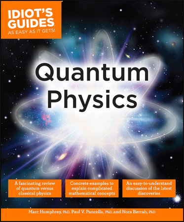 Quantum Physics by Marc Humphrey and Paul V. Pancella