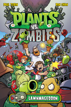 Plants vs. Zombies Volume 1: Lawnmageddon by Paul Tobin