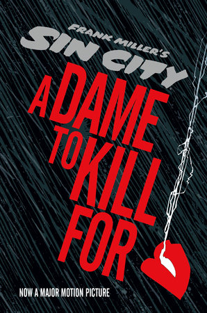 Sin City 2: A Dame to Kill For by Frank Miller