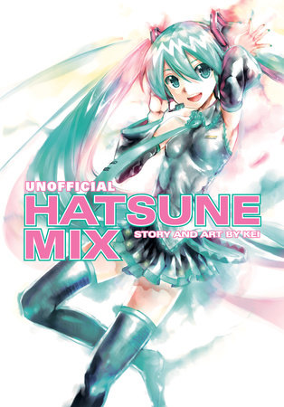 Unofficial Hatsune Mix by KEI