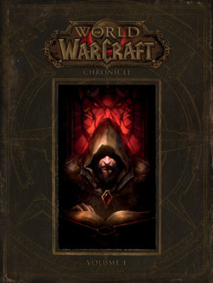 World of Warcraft: Chronicle Volume 1 by BLIZZARD ENTERTAINMENT