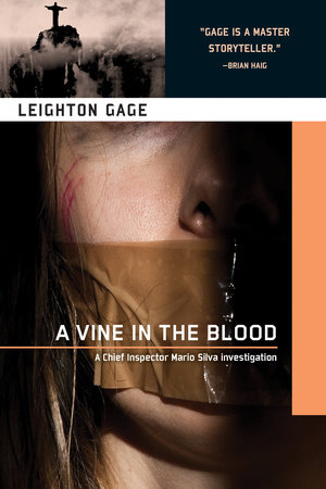 A Vine in the Blood by Leighton Gage