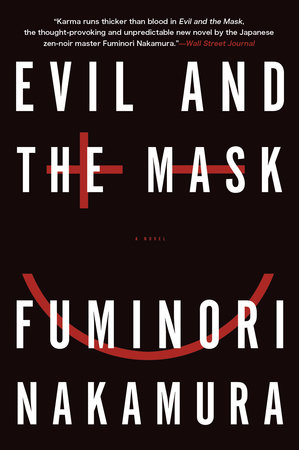 Evil and the Mask by Fuminori Nakamura